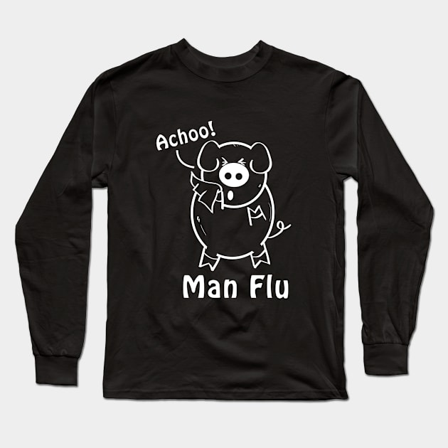 Achoo.! Man flu Long Sleeve T-Shirt by JDaneStore